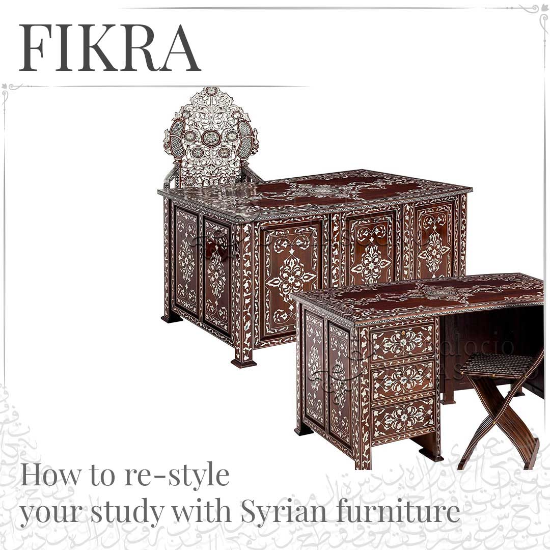 How to re-style your study with Syrian furniture